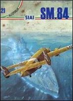 Siai Sm.84 (Ali D'Italia 21) [Italian / English]