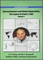 Stereochemistry And Global Connectivity: The Legacy Of Ernest L. Eliel