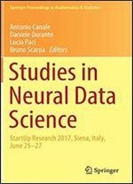Studies In Neural Data Science: Startup Research 2017, Siena, Italy, June 2527