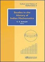 Studies In The History Of Indian Mathematics