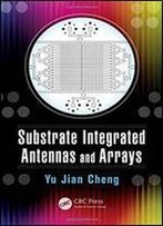 Substrate Integrated Antennas And Arrays