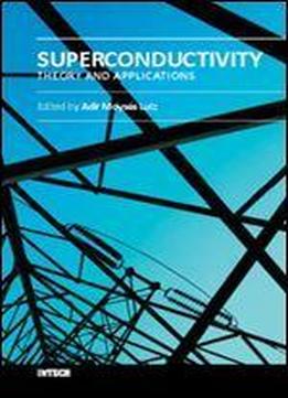 Superconductivity - Theory And Applications