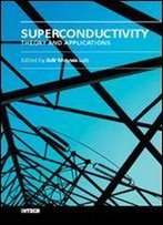 Superconductivity - Theory And Applications
