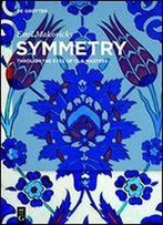 Symmetry: Through The Eyes Of Old Masters