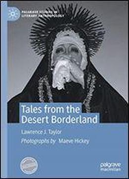 Tales From The Desert Borderland