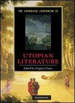 The Cambridge Companion To Utopian Literature