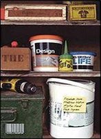 The Design Of Everyday Life (Cultures Of Consumption Series)