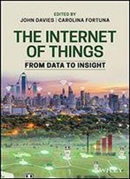 The Internet Of Things: From Data To Insight