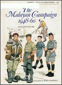 The Malayan Campaign 1948-60 (men-at-arms Series 132)