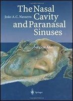 The Nasal Cavity And Paranasal Sinuses: Surgical Anatomy, 1st Edition