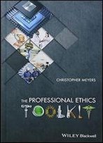 The Professional Ethics Toolkit