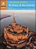 The Rough Guide To Brittany And Normandy (Rough Guides)