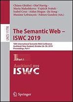 The Semantic Web Iswc 2019: 18th International Semantic Web Conference, Auckland, New Zealand, October 2630, 2019, Proceedings