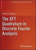 The Xft Quadrature In Discrete Fourier Analysis
