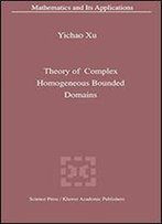 Theory Of Complex Homogeneous Bounded Domains