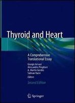 Thyroid And Heart: A Comprehensive Translational Essay