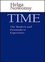 Time: The Modern And Postmodern Experience