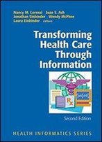 Transforming Health Care Through Information