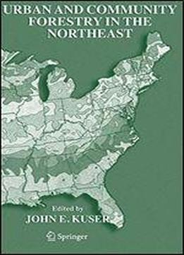 Urban And Community Forestry In The Northeast
