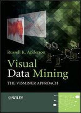 Visual Data Mining: The Visminer Approach