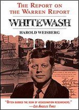 Whitewash: The Report On The Warren Report