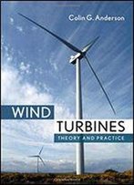 Wind Turbines: Theory And Practice
