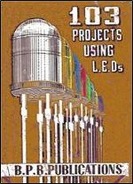 103 Projects With Light-emitting Diodes