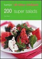 200 Super Salads: Hamlyn All Colour Cookbook (Hamlyn All Colour Cookery)
