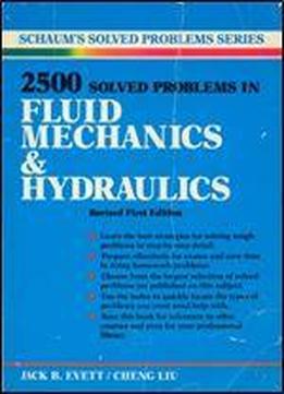 2500 Solved Problems In Fluid Mechanics And Hydraulics (schaum's Solved Problems)