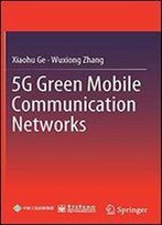 5g Green Mobile Communication Networks