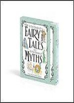 A First Book Of Fairy Tales And Myths Box Set