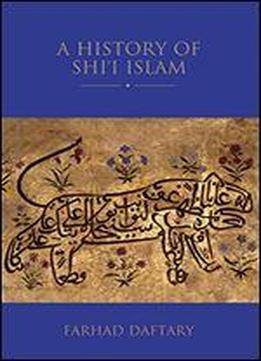 A History Of Shi'i Islam
