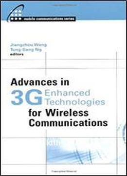 Advances In 3g Enhanced Technologies For Wireless Communications (artech House Mobile Communications)