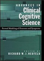 Advances In Clinical Cognitive Science: Formal Modeling Of Processes And Symptoms