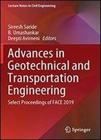 Advances In Geotechnical And Transportation Engineering: Select Proceedings Of Face 2019