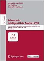 Advances In Intelligent Data Analysis Xviii: 18th International Symposium On Intelligent Data Analysis, Ida 2020, Konstanz, Germany, April 2729, 2020, Proceedings