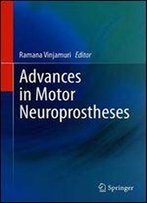 Advances In Motor Neuroprostheses