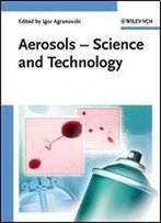 Aerosols: Science And Technology