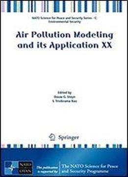 Air Pollution Modeling And Its Application Xx
