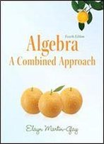 Algebra: A Combined Approach