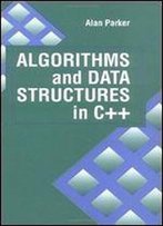 Algorithms And Data Structures In C++ (Computer Science & Engineering)