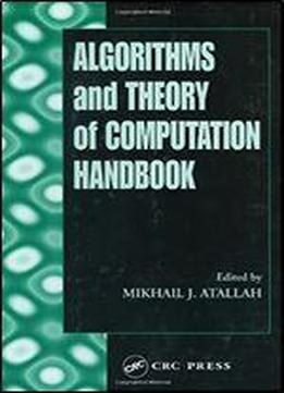 Algorithms And Theory Of Computation Handbook (chapman & Hall/crc Applied Algorithms And Data Structures Series)