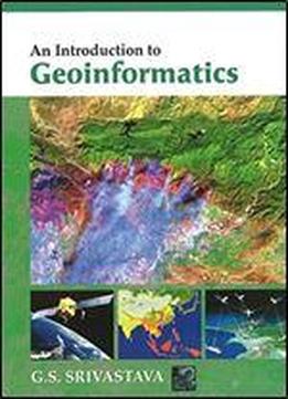 An Introduction To Geoinformatics