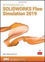 An Introduction To Solidworks Flow Simulation 2019