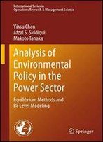 Analysis Of Environmental Policy In The Power Sector: Equilibrium Methods And Bi-Level Modeling