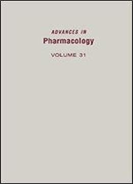 Anesthesia And Cardiovascular Disease (volume 31) (advances In Pharmacology (volume 31))