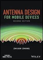 Antenna Design For Mobile Devices (Wiley - Ieee)