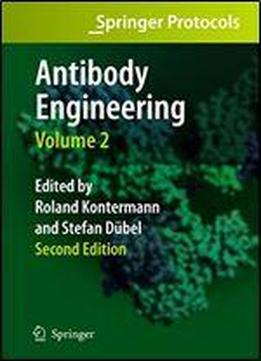 Antibody Engineering Volume 2 (springer Protocols Handbooks)