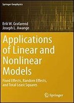Applications Of Linear And Nonlinear Models: Fixed Effects, Random Effects, And Total Least Squares (Springer Geophysics)
