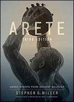 Arete: Greek Sports From Ancient Sources